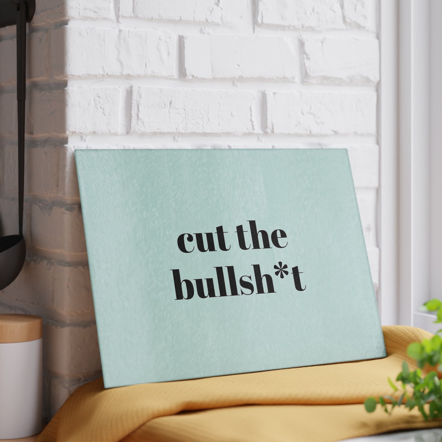 Cook With Kindness- Cut The Bullsh*t Glass Cutting Board
