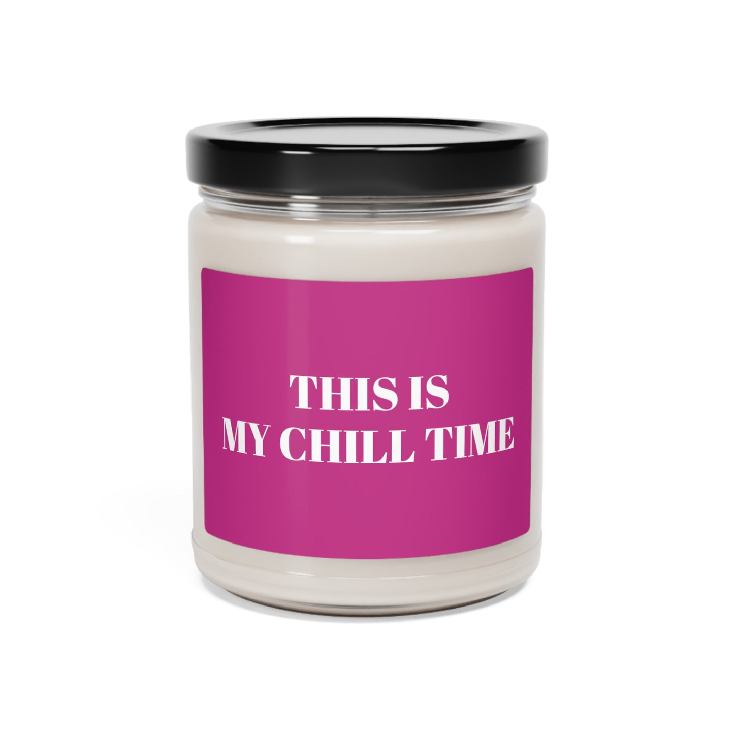 You Glow Girl Collection- This Is My Chill Time Scented Soy Candle, 9oz