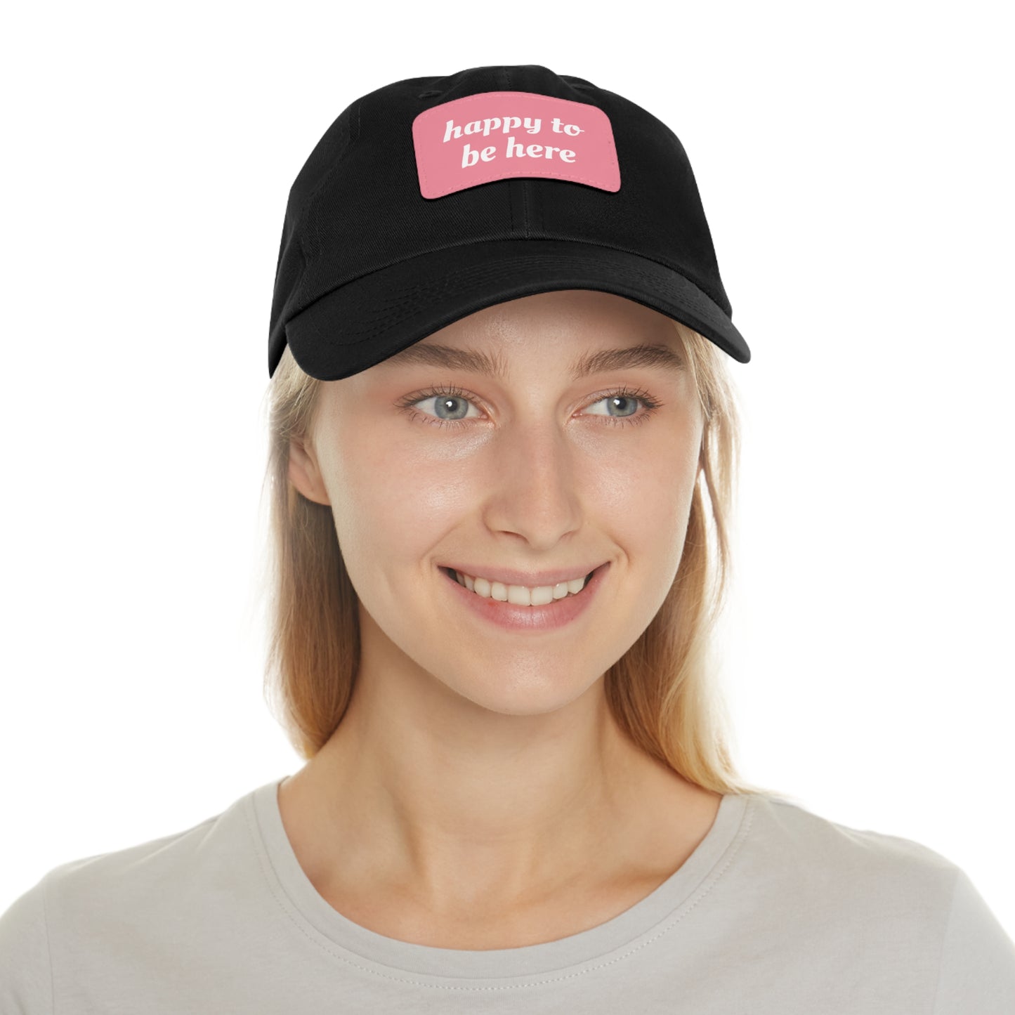 CAPtastic Collection- Happy To Be Here Dad Hat with Leather Patch (Rectangle)