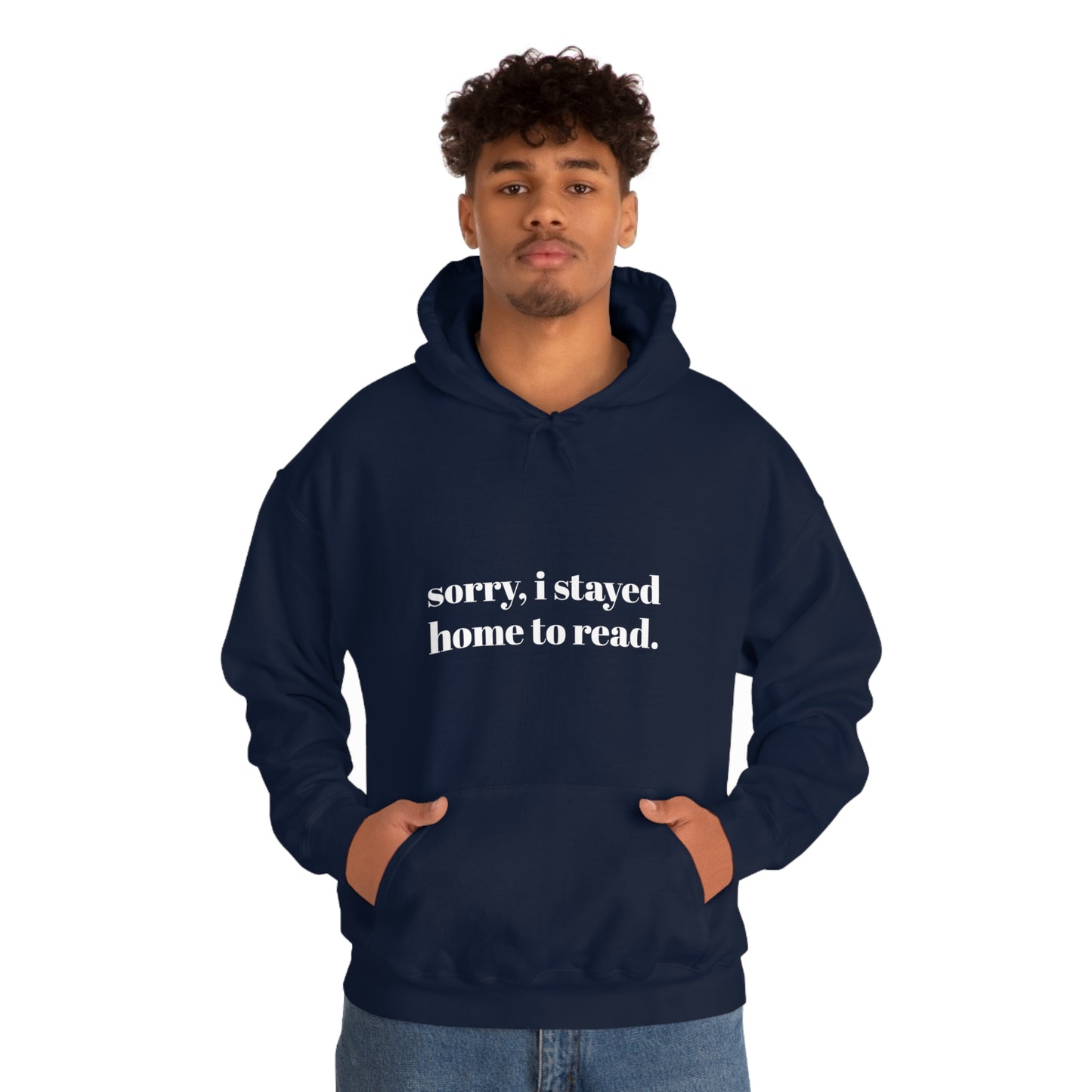 Cool, Calm and Cozy Collection- Stayed Home To Read Unisex Heavy Blend™ Hooded Sweatshirt