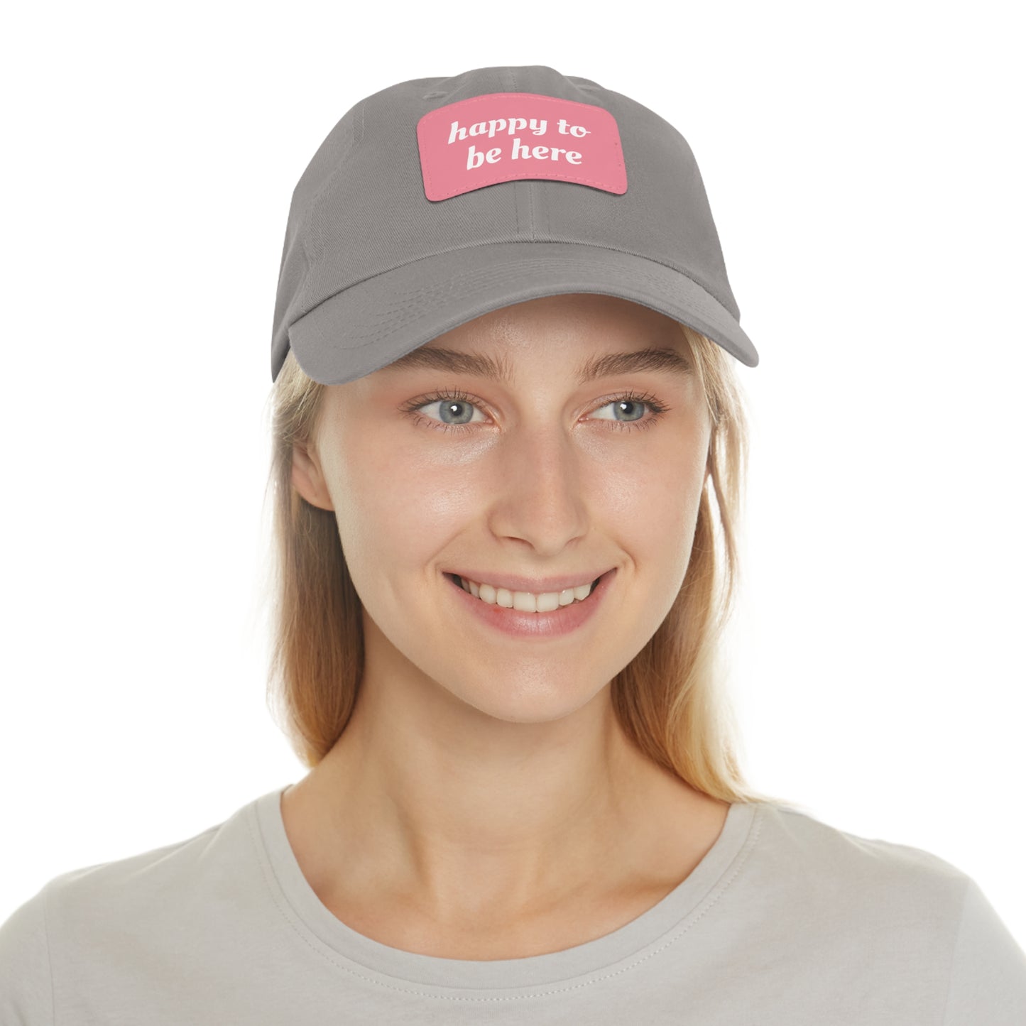 CAPtastic Collection- Happy To Be Here Dad Hat with Leather Patch (Rectangle)