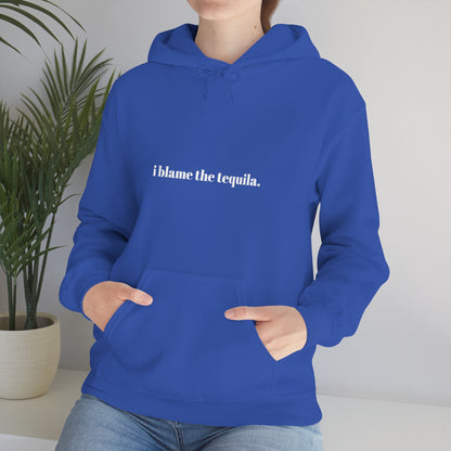 Cool, Calm and Cozy Collection- Blame The Tequila Unisex Heavy Blend™ Hooded Sweatshirt