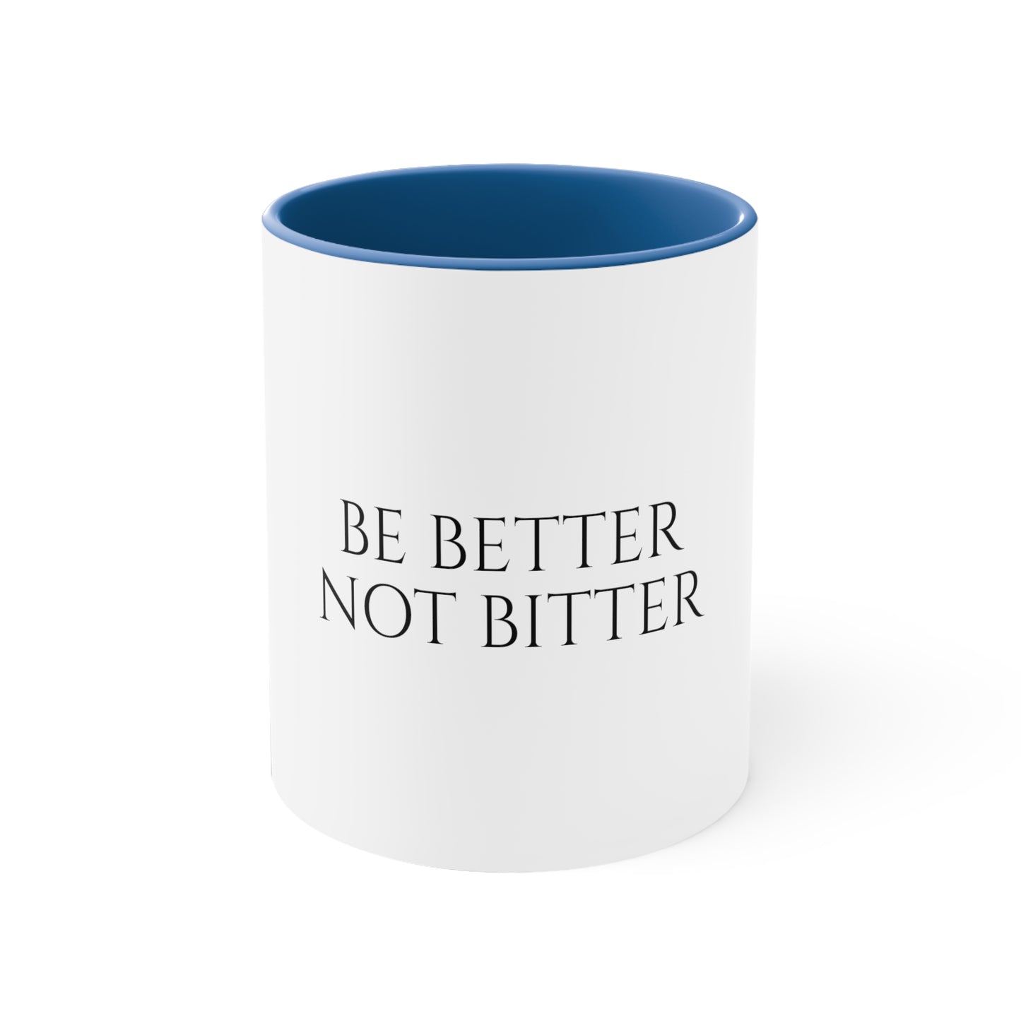 Sip Happens Collection- Be Better Accent Coffee Mug, 11oz