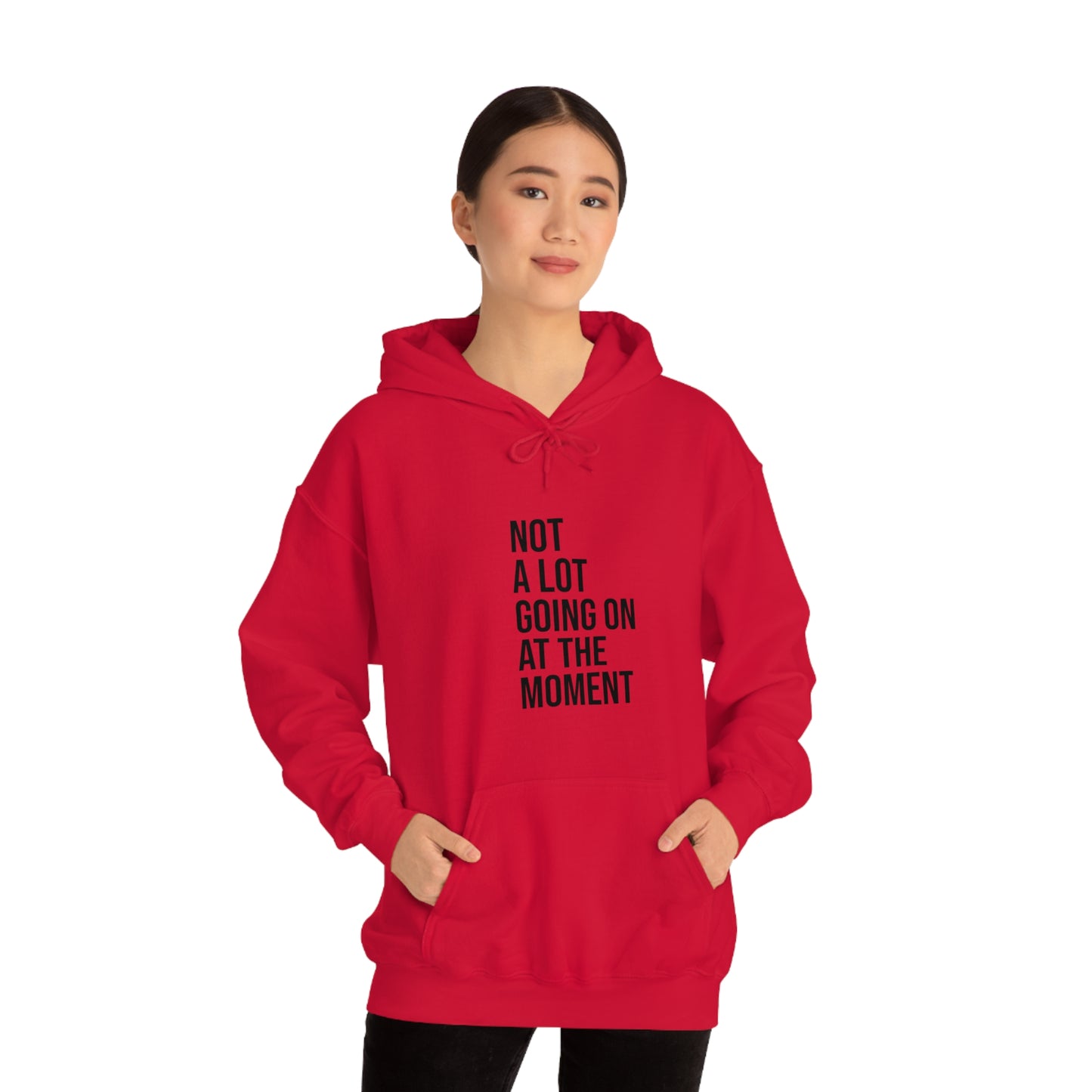 Cool, Calm and Cozy Collection- Not A Lot Going On At The Moment Unisex Heavy Blend™ Hooded Sweatshirt