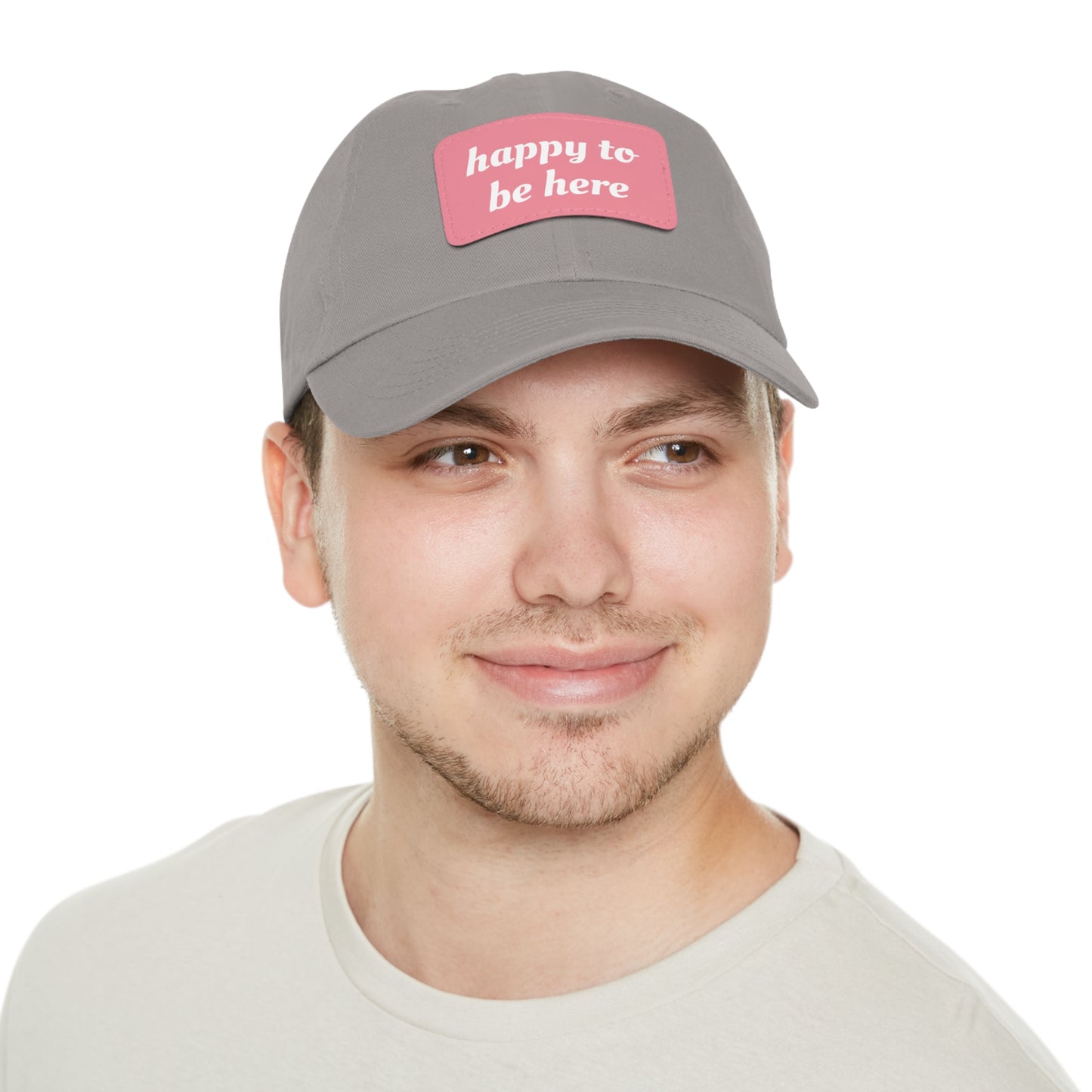 CAPtastic Collection- Happy To Be Here Dad Hat with Leather Patch (Rectangle)