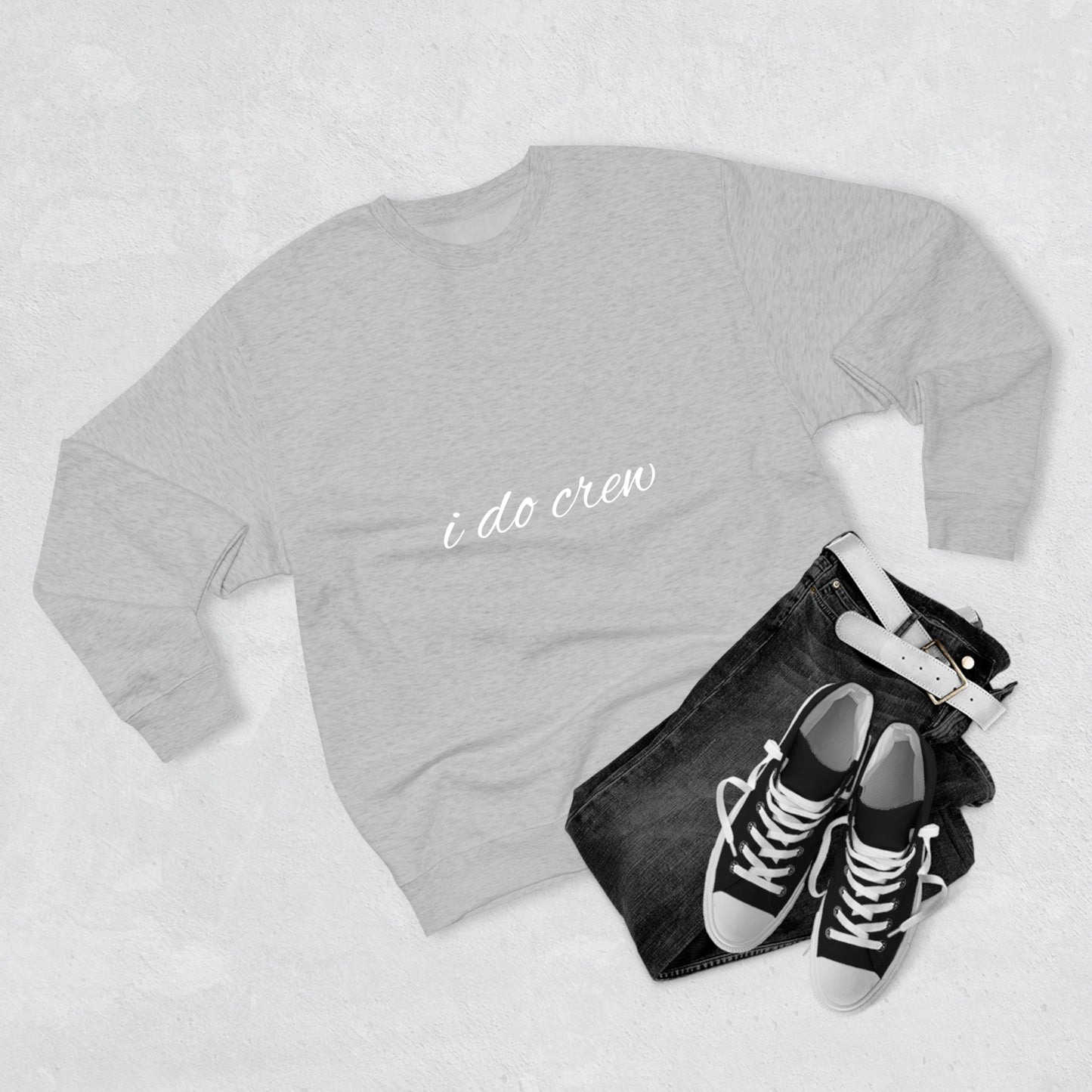 Cool, Calm and Cozy Collection- I Do Crew Unisex Premium Crewneck Sweatshirt