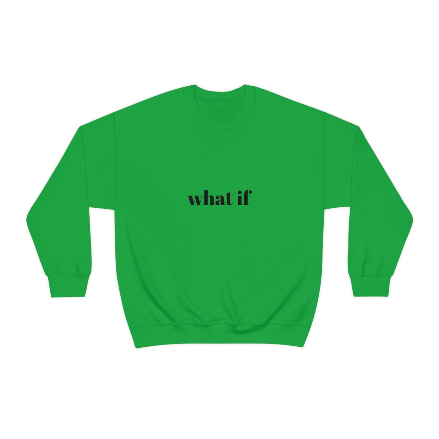 Cool, Calm and Cozy Collection- What If Everything Goes Right Unisex Heavy Blend™ Crewneck Sweatshirt