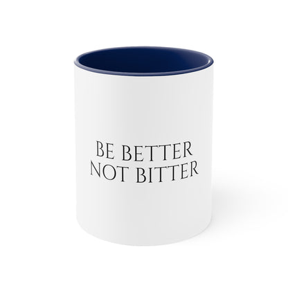Sip Happens Collection- Be Better Accent Coffee Mug, 11oz
