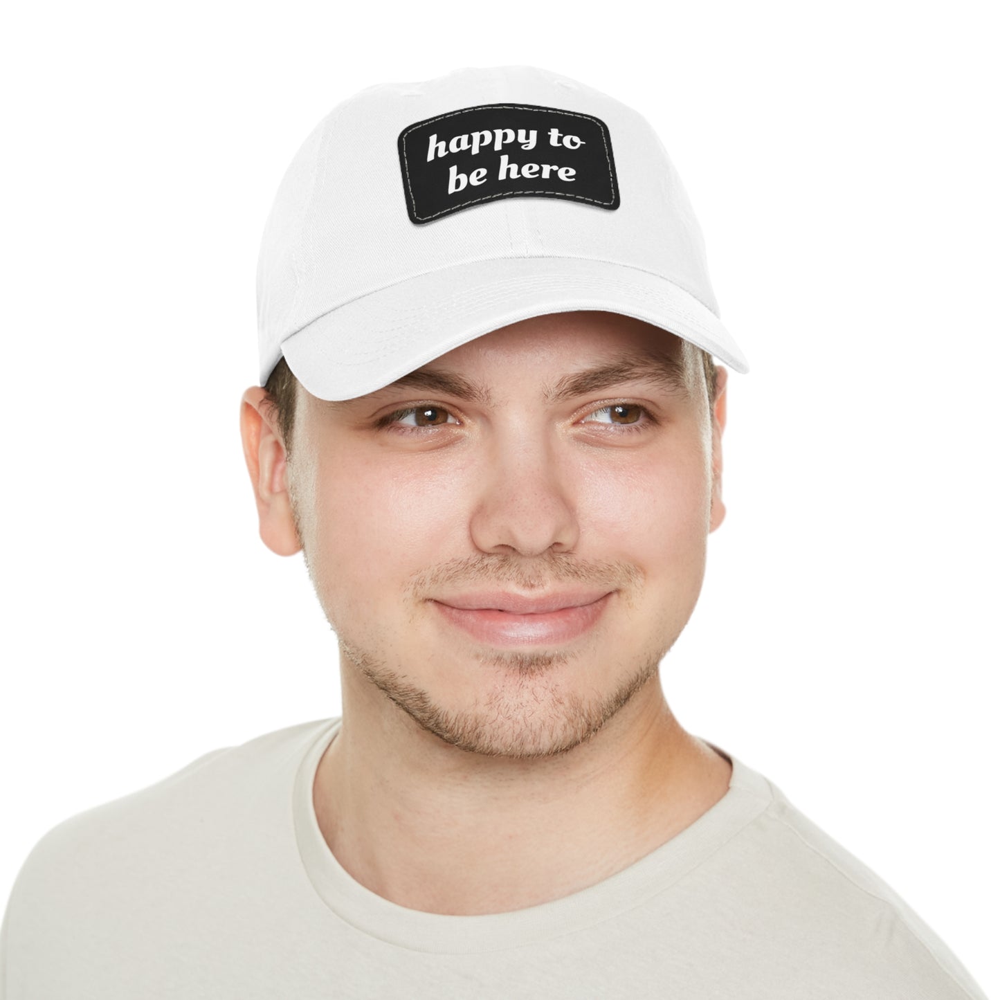 CAPtastic Collection- Happy To Be Here Dad Hat with Leather Patch (Rectangle)