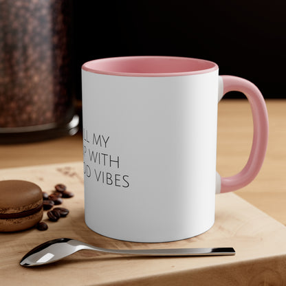 Sip Happens Collection- Good Vibes Accent Coffee Mug, 11oz