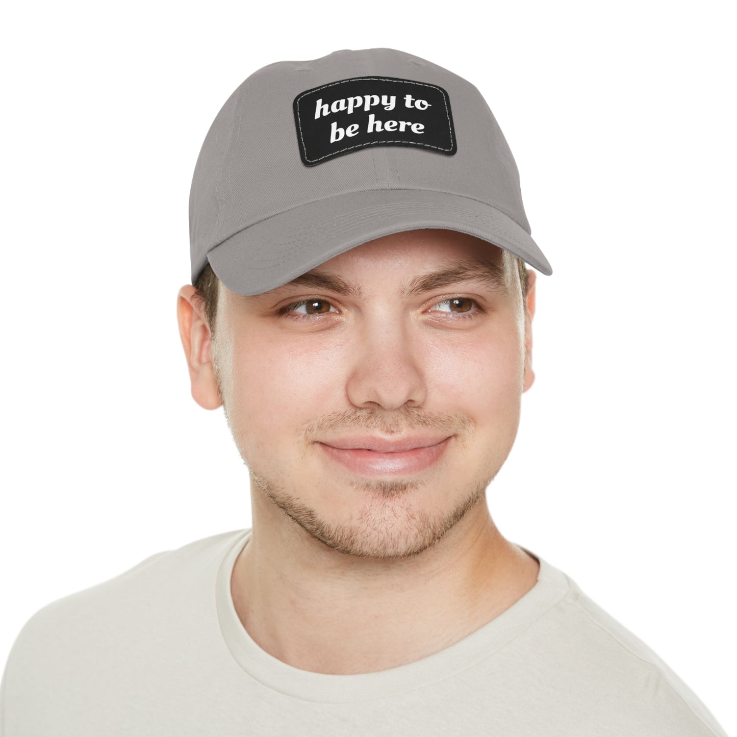 CAPtastic Collection- Happy To Be Here Dad Hat with Leather Patch (Rectangle)