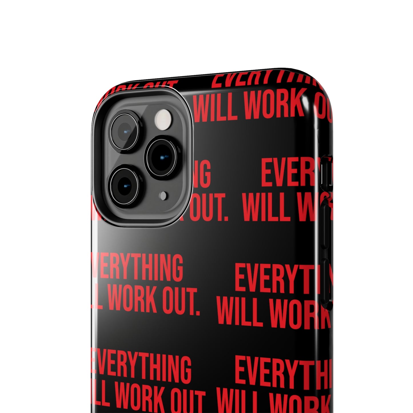 Tasteful Tech Accessories- Everything Will Work Out Tough Phone Cases