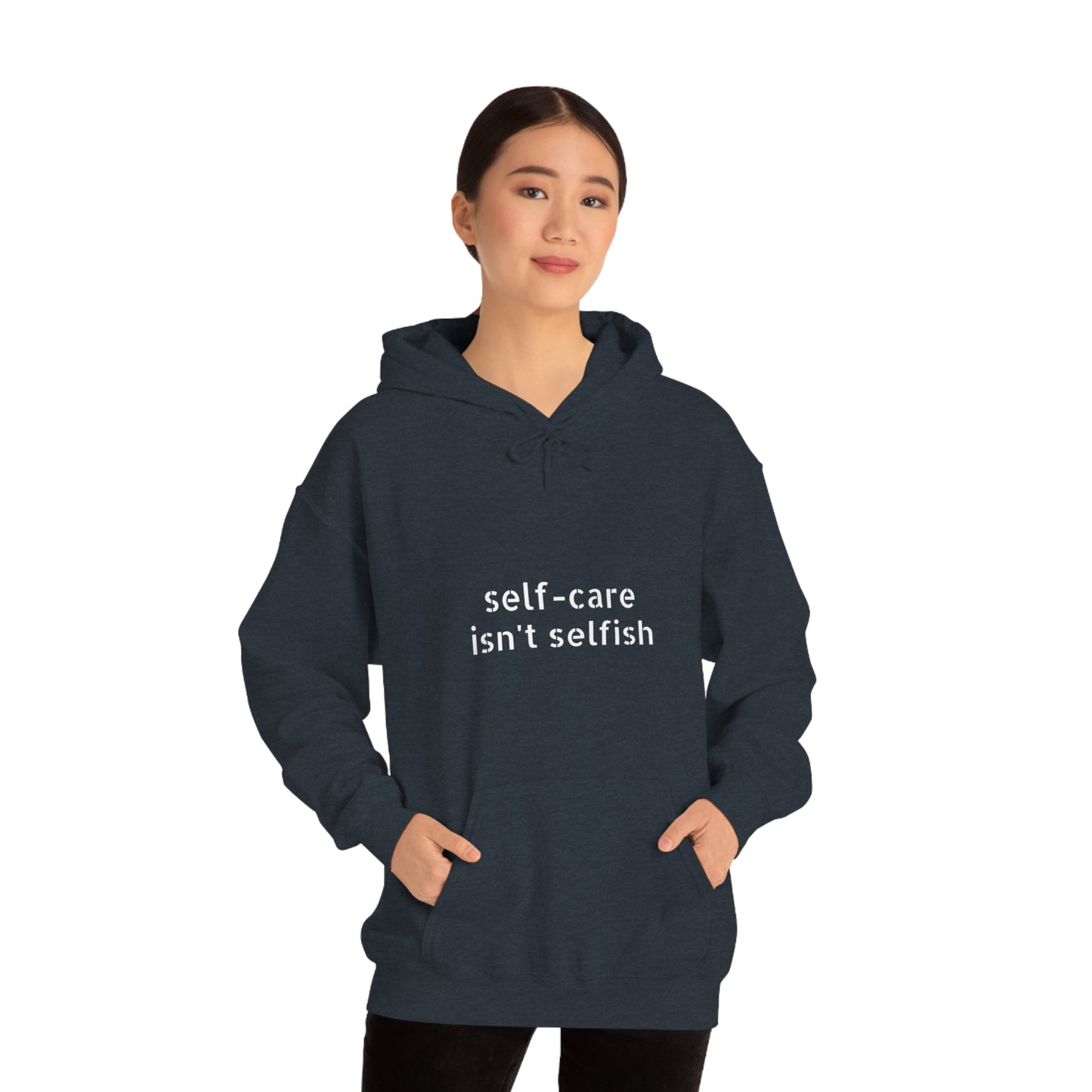 Cool, Calm and Cozy Collection- Self-Care Isn't Selfish Unisex Heavy Blend™ Hooded Sweatshirt