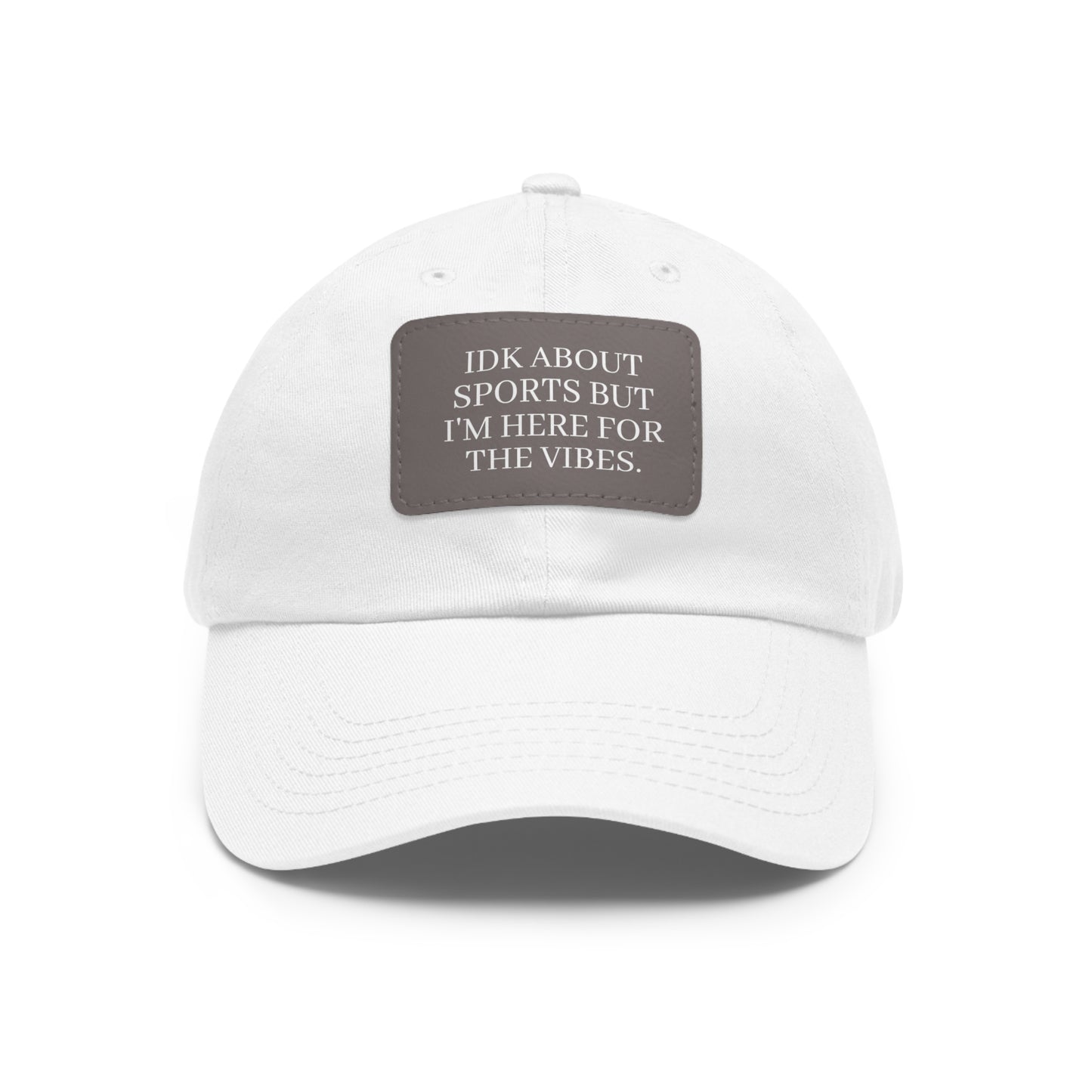 CAPtastic Collection- Dad Hat with Leather Patch IDK About Sports (Rectangle)