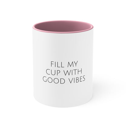 Sip Happens Collection- Good Vibes Accent Coffee Mug, 11oz